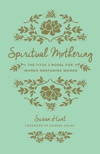 bokomslag Spiritual Mothering