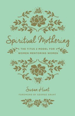 Spiritual Mothering 1