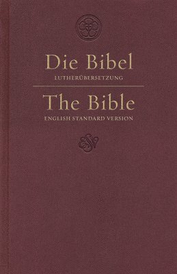 bokomslag ESV German/English Parallel Bible (Luther/ESV, Dark Red)