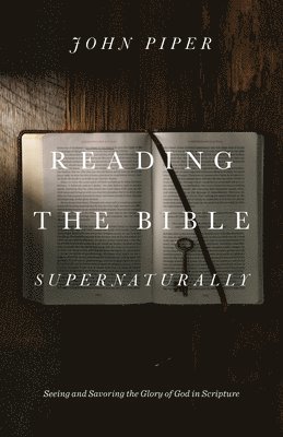 Reading the Bible Supernaturally 1