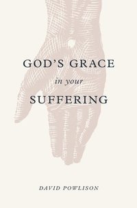bokomslag God's Grace in Your Suffering