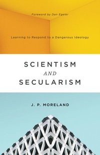 bokomslag Scientism and Secularism