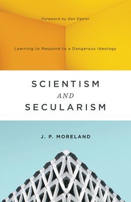 Scientism and Secularism 1