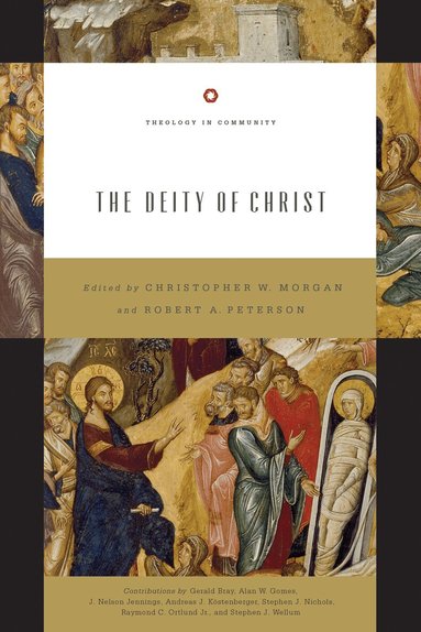 Christopher W. Morgan, Robert A. Peterson - Deity of Christ, Häftad