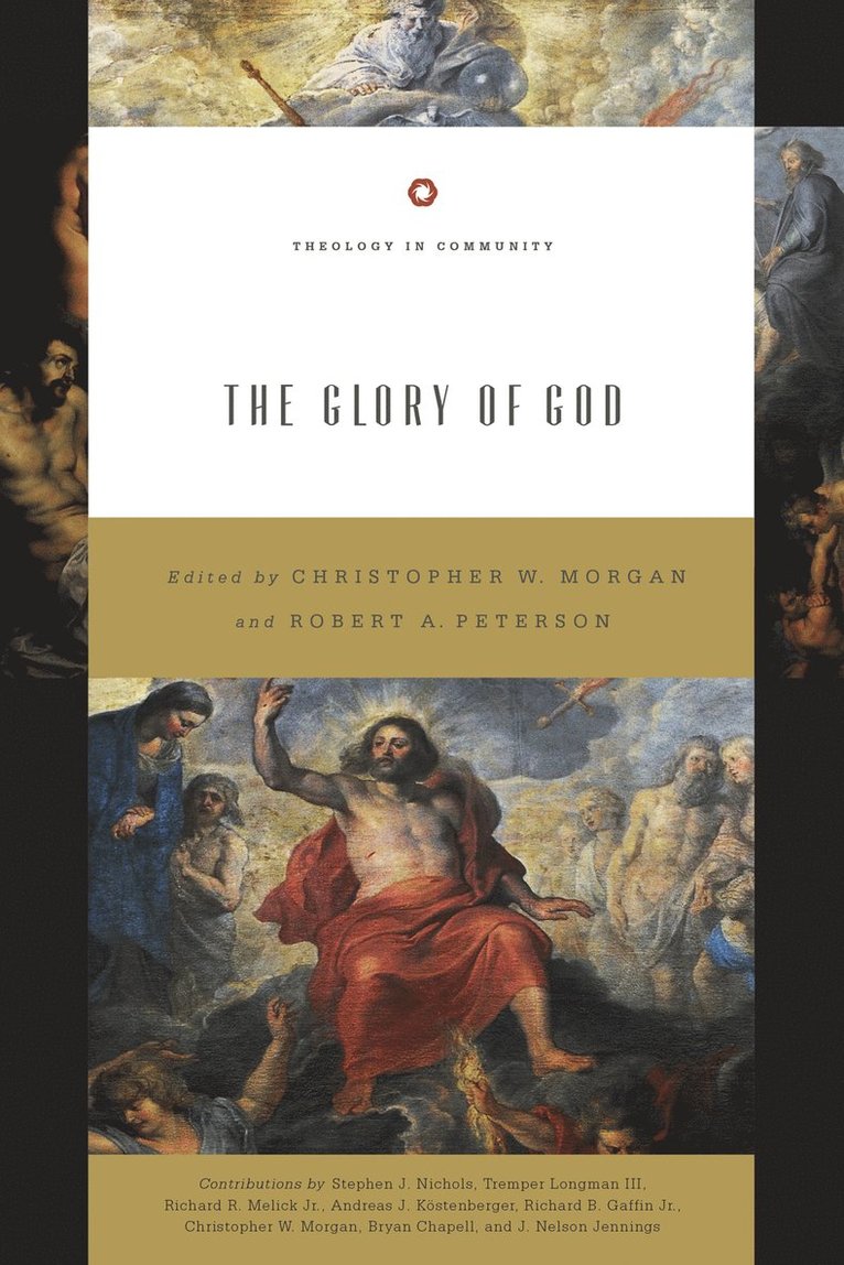 Christopher W. Morgan, Robert A. Peterson, Christopher W Morgan, Robert A Peterson - Glory of God, Häftad