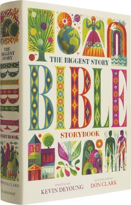 Kevin DeYoung, Kevin Deyoung - Biggest Story Bible Storybook, Inbunden