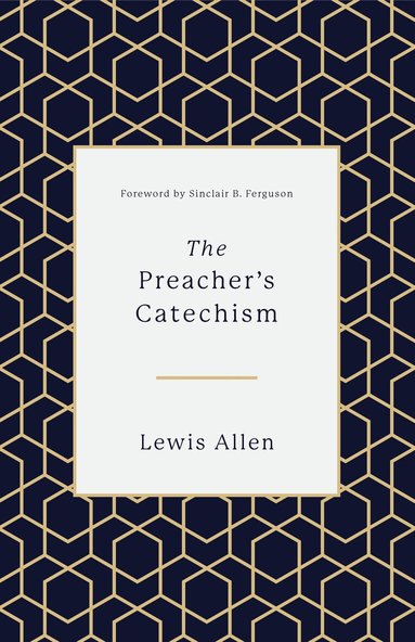 Lewis Allen - Preacher's Catechism, Inbunden