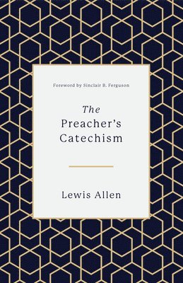 bokomslag The Preacher's Catechism