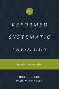 bokomslag Reformed Systematic Theology, Volume 1