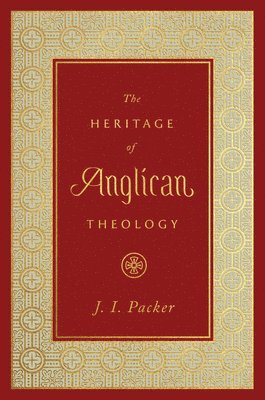 bokomslag Heritage of Anglican Theology
