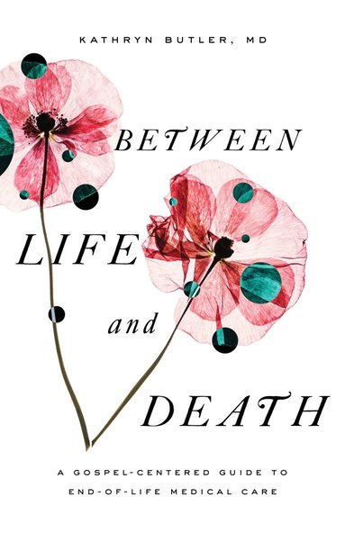 Kathryn Butler - Between Life and Death, Häftad
