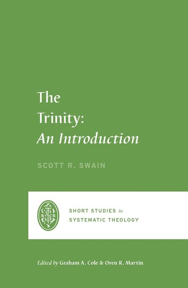 Scott Swain, Graham A. Cole, Graham A Cole, Oren R Martin - Trinity, Häftad