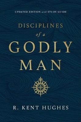 Disciplines of a Godly Man 1