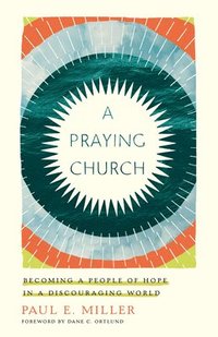 bokomslag A Praying Church
