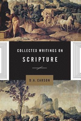 Collected Writings on Scripture 1