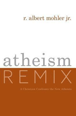 bokomslag Atheism Remix: A Christian Confronts the New Atheists