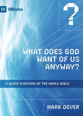 What Does God Want of Us Anyway? 1