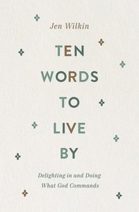 bokomslag Ten Words to Live By