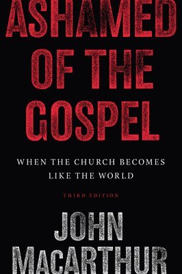 Ashamed of the Gospel 1