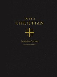 bokomslag To Be a Christian