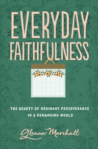 bokomslag Everyday Faithfulness