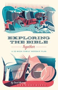 bokomslag Exploring the Bible Together