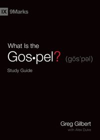 bokomslag What Is the Gospel? Study Guide