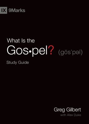 What Is the Gospel? Study Guide 1