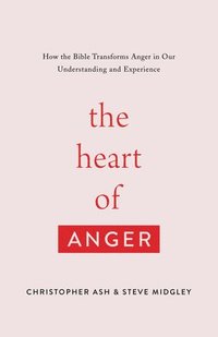 bokomslag The Heart of Anger