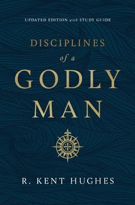 Disciplines of a Godly Man 1