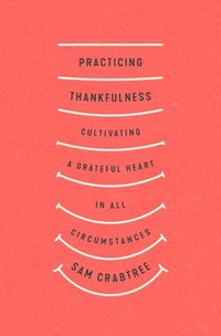 bokomslag Practicing Thankfulness
