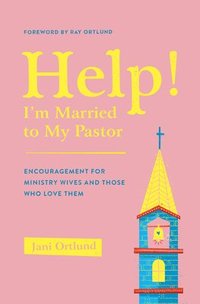 bokomslag Help! I'm Married to My Pastor