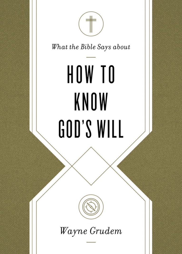 What the Bible Says about How to Know God's Will 1