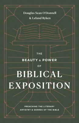 bokomslag The Beauty and Power of Biblical Exposition