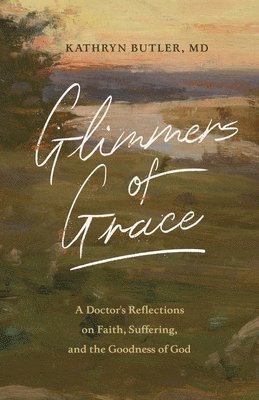 Glimmers of Grace 1