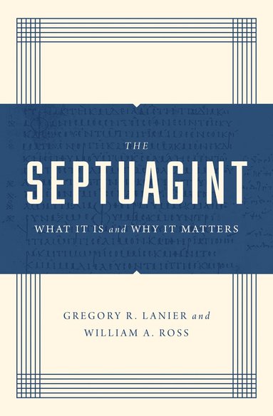 Greg Lanier, William A. Ross - Septuagint, Häftad