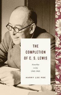 bokomslag The Completion of C. S. Lewis