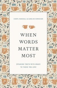 bokomslag When Words Matter Most