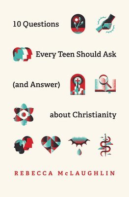 10 Questions Every Teen Should Ask  about Christianity 1