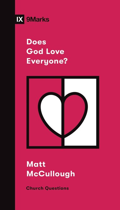 Matthew McCullough - Does God Love Everyone?, Häftad