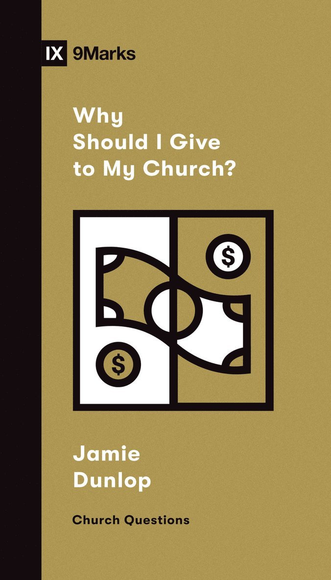 Why Should I Give to My Church? 1