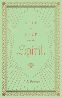 bokomslag Keep in Step with the Spirit