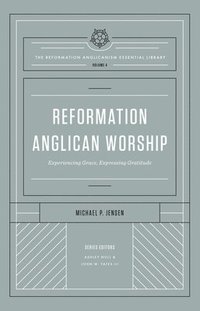 bokomslag Reformation Anglican Worship