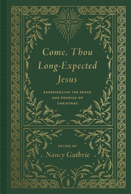 bokomslag Come, Thou Long-Expected Jesus