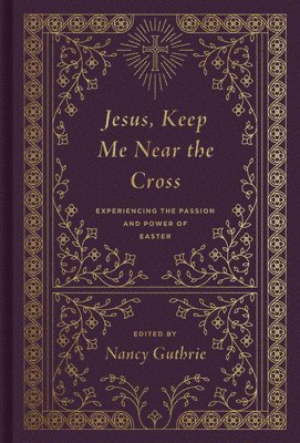 Jesus, Keep Me Near the Cross 1