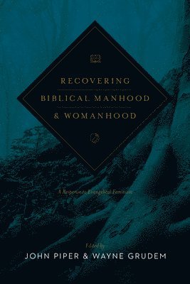 Recovering Biblical Manhood and Womanhood 1