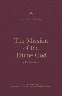 bokomslag The Mission of the Triune God