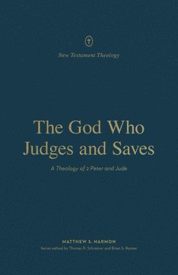 The God Who Judges and Saves 1