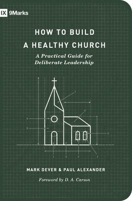How to Build a Healthy Church 1