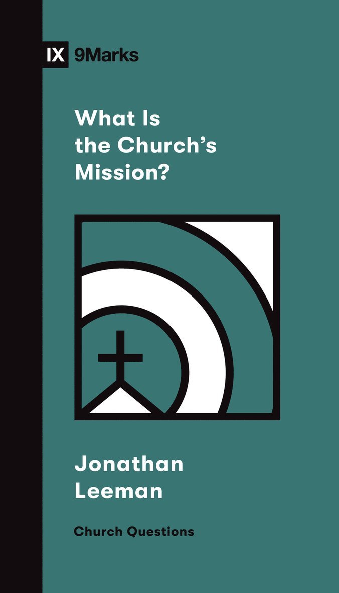 What Is the Church's Mission? 1